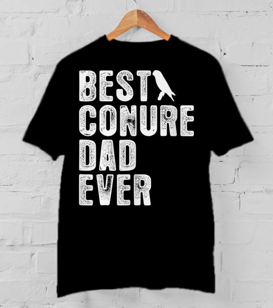 Best Conure Dad Ever Parrot T-Shirt