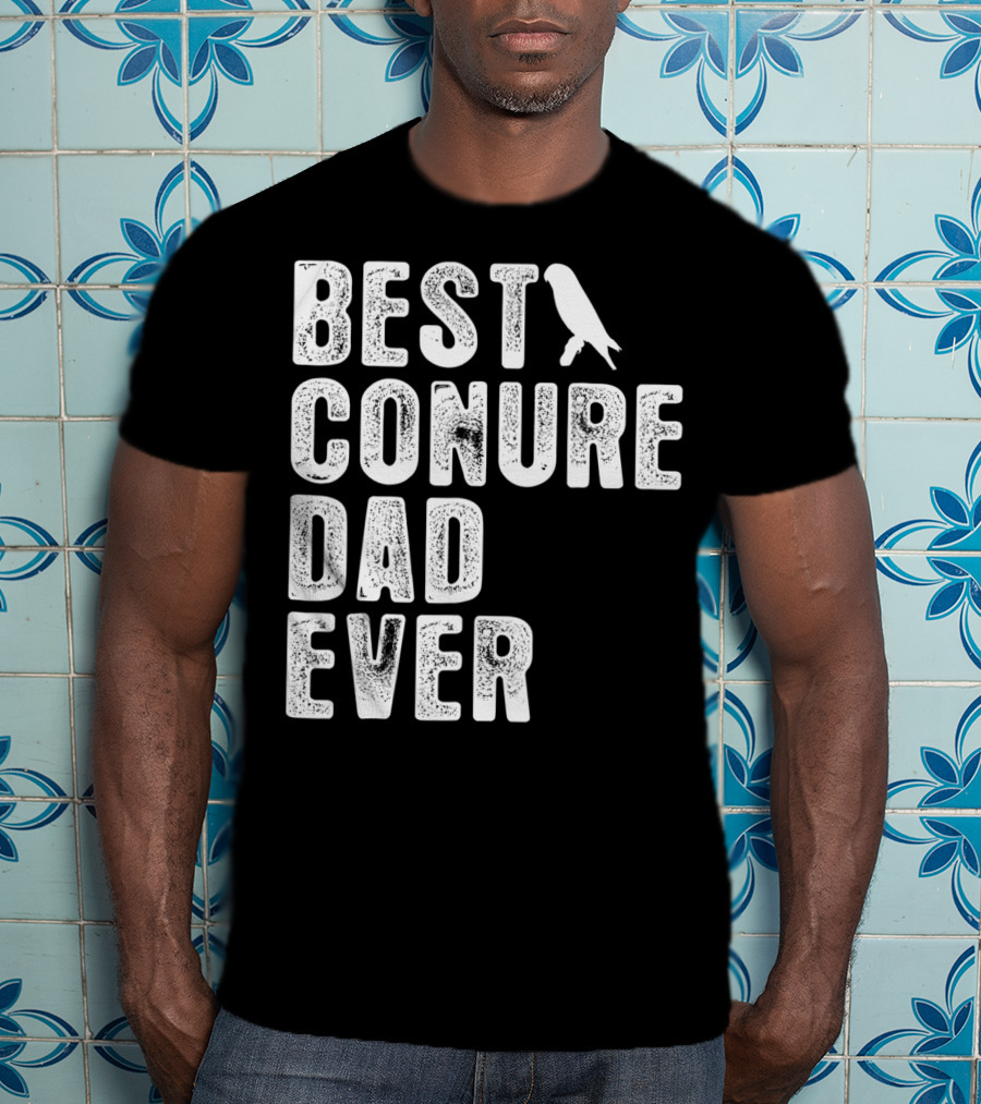 Best Conure Dad Ever Parrot T-Shirt