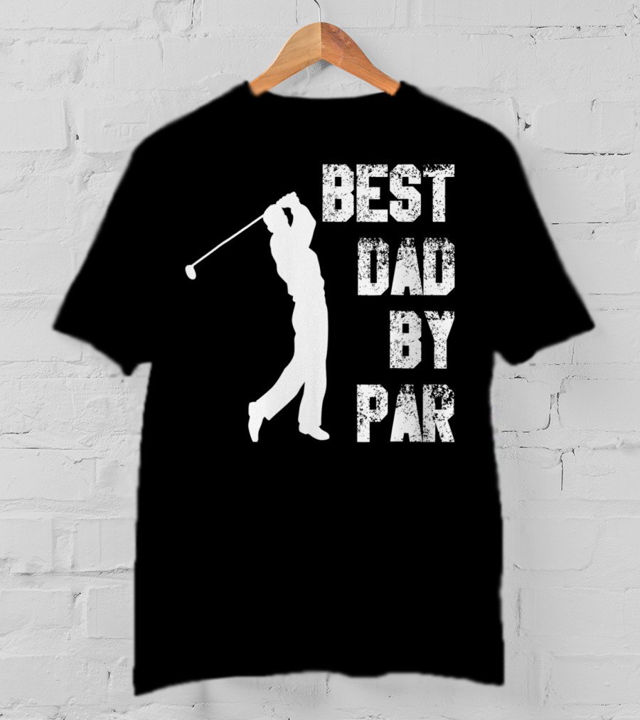 Best Dad By Par Funny Golf Lover Swinging Golfer T-Shirt