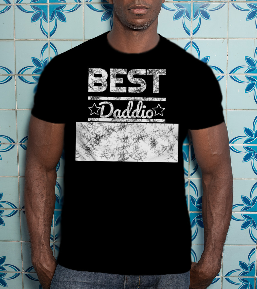 Best Daddio Ever Dad Pop Grandpa Fathers T-Shirt