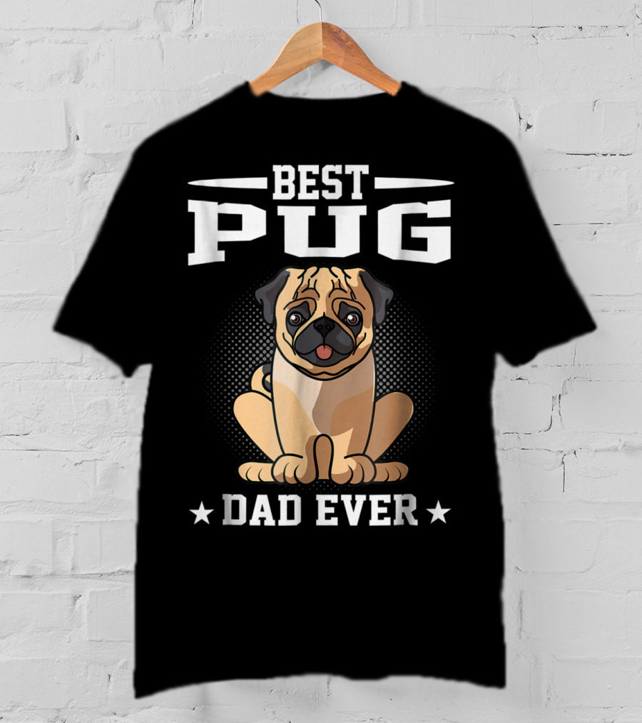 Best Pug Dad Ever T-Shirt