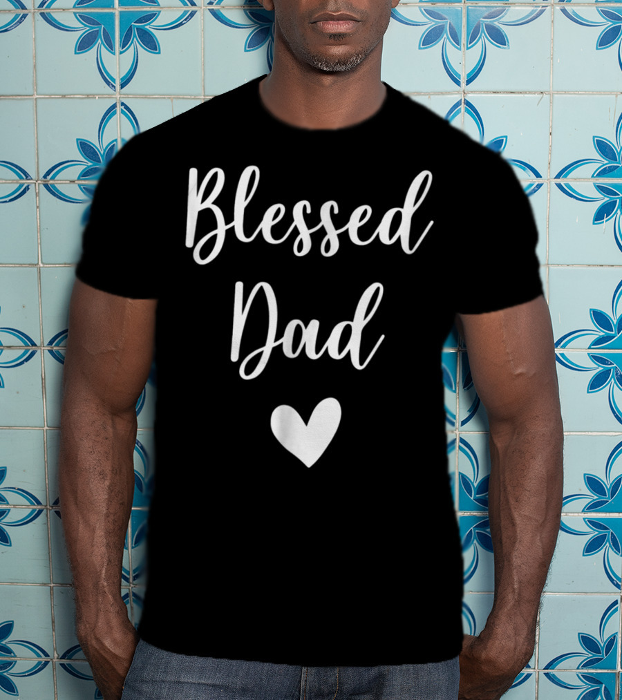 Blessed Dad Heart T-Shirt