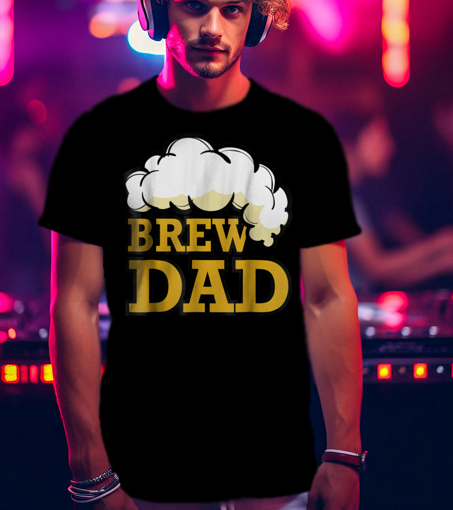 Brew Dad Beer Foam Festival Oktoberfest T-Shirt