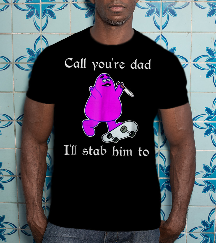Call Youre Dad Ill Stab Him To Purple Skateboarding Character With Knife T-Shirt