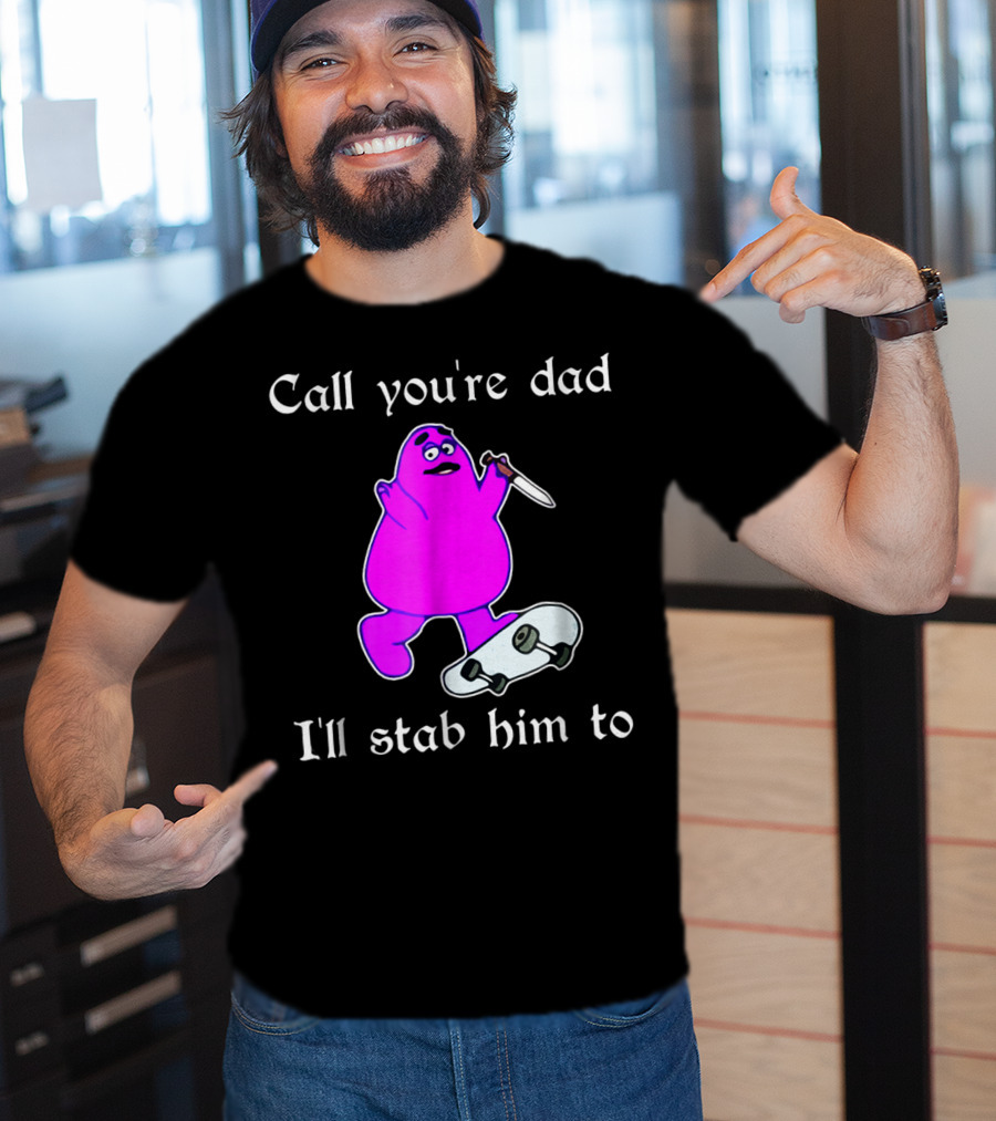 Call Youre Dad Ill Stab Him To Purple Skateboarding Character With Knife T-Shirt