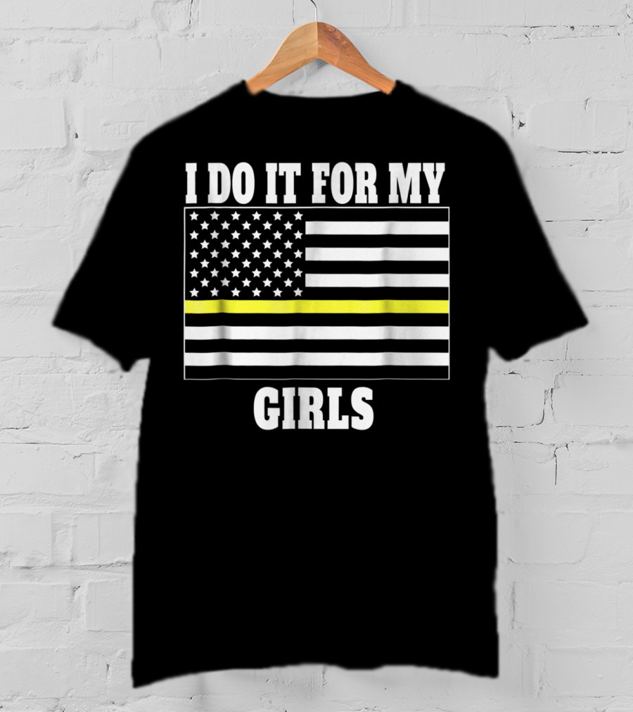 I Do It For My Girls American Flag Yellow Line T-Shirt
