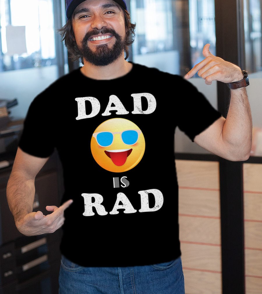 Dad Is Rad Sunglasses Emoji Happy Face T-Shirt
