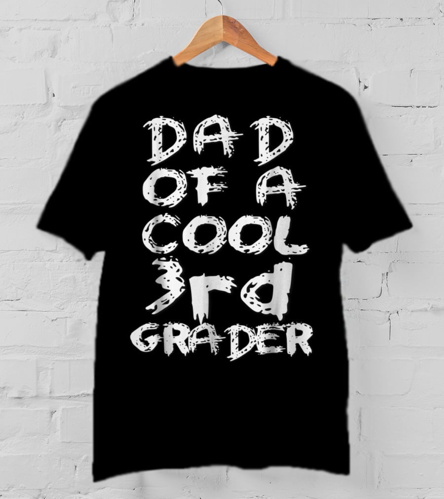 Dad Of A Cool 3rd Grader T-Shirt