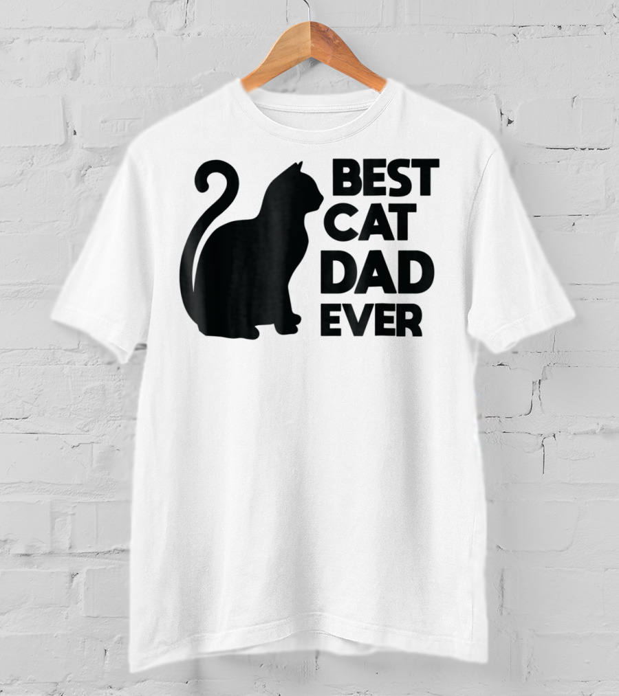 Best Cat Dad Ever Cute Pets Kittens Cat Lover T-Shirt