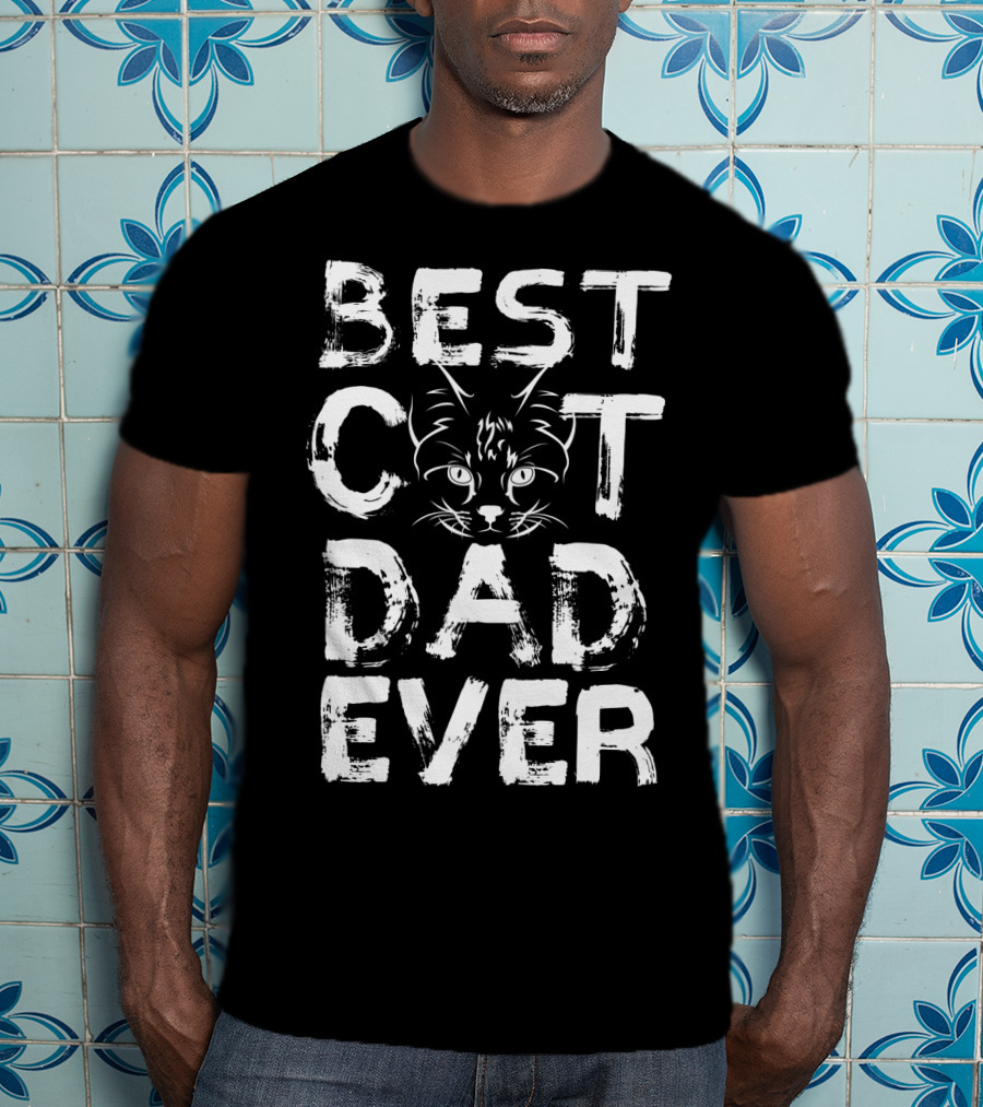 Best Cat Dad Ever Kitty Lover Funny T-Shirt