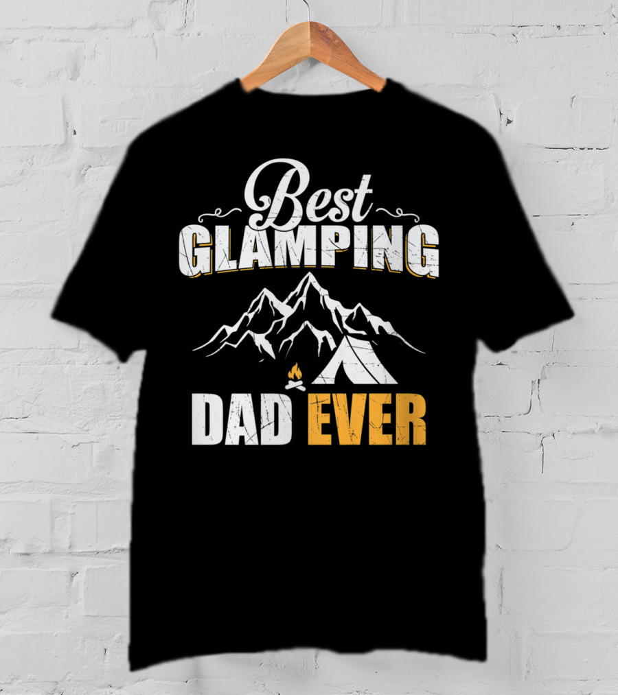 Best Glamping Dad Ever Mountains Tent Campfire T-Shirt