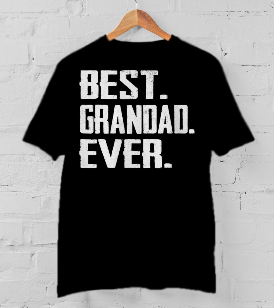 Best Grandad Ever Birthday T-Shirt