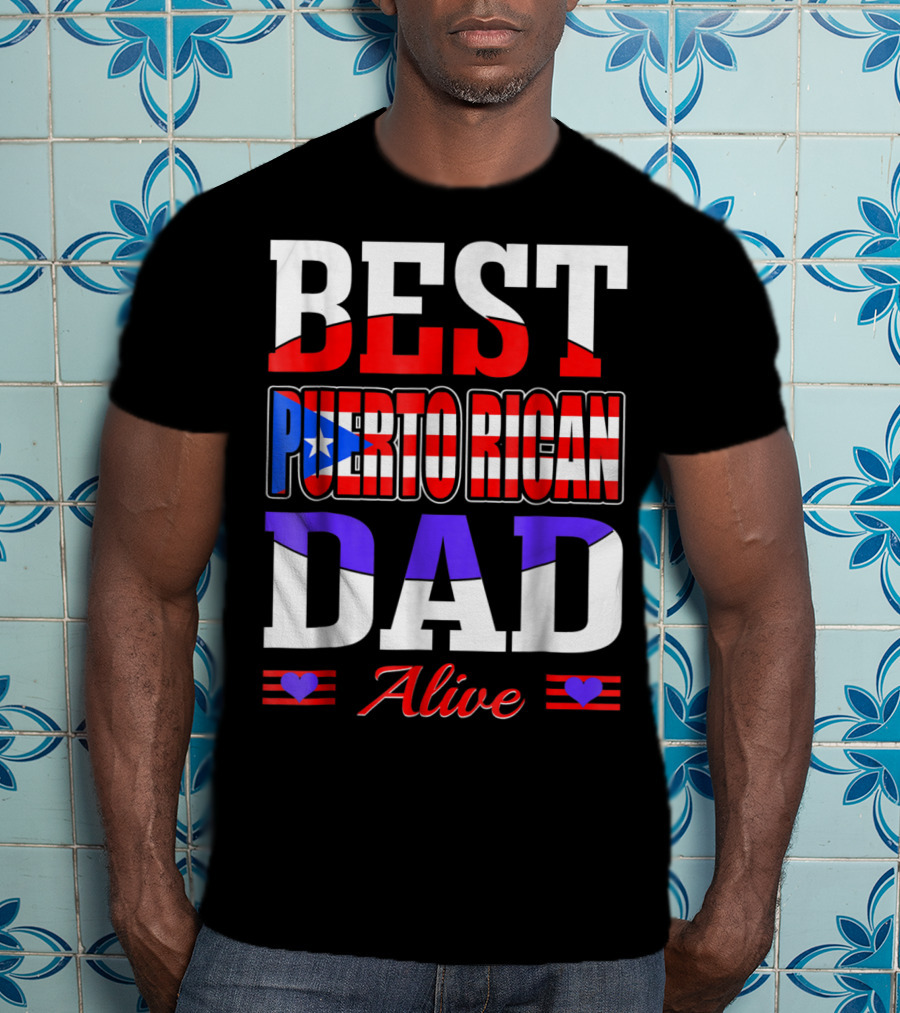 Best Puerto Rican Dad Alive USA Flag Style With Hearts T-Shirt