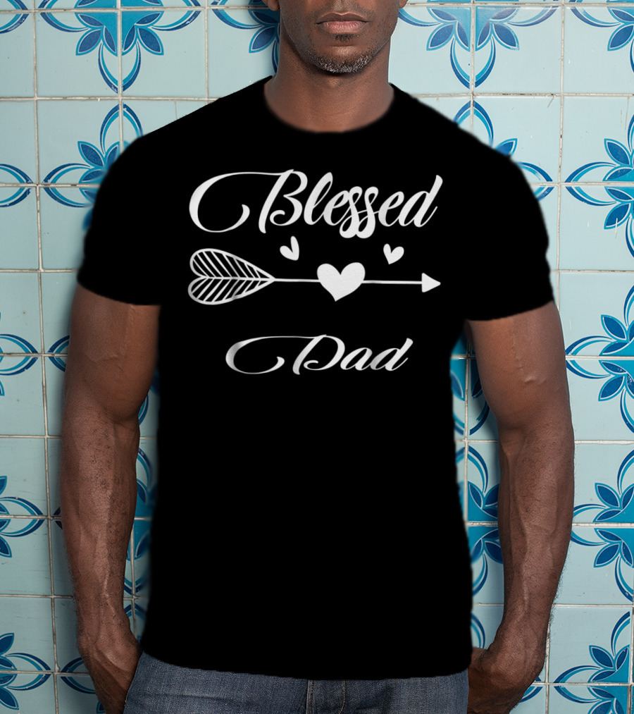 Blessed Dad Love Family Best Arrow Heart T-Shirt