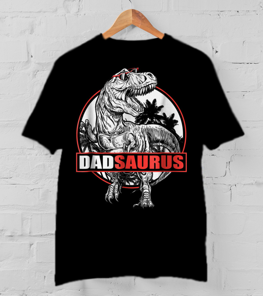 Dadsaurus Rex Dad Saurus Dinosaur Papa68 Jurassic Style T-Rex With Sunglasses T-Shirt