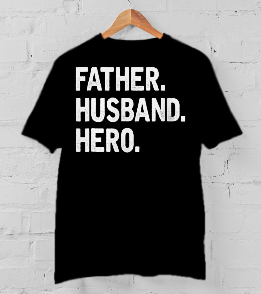 Father Husband Hero Cool T-Shirt