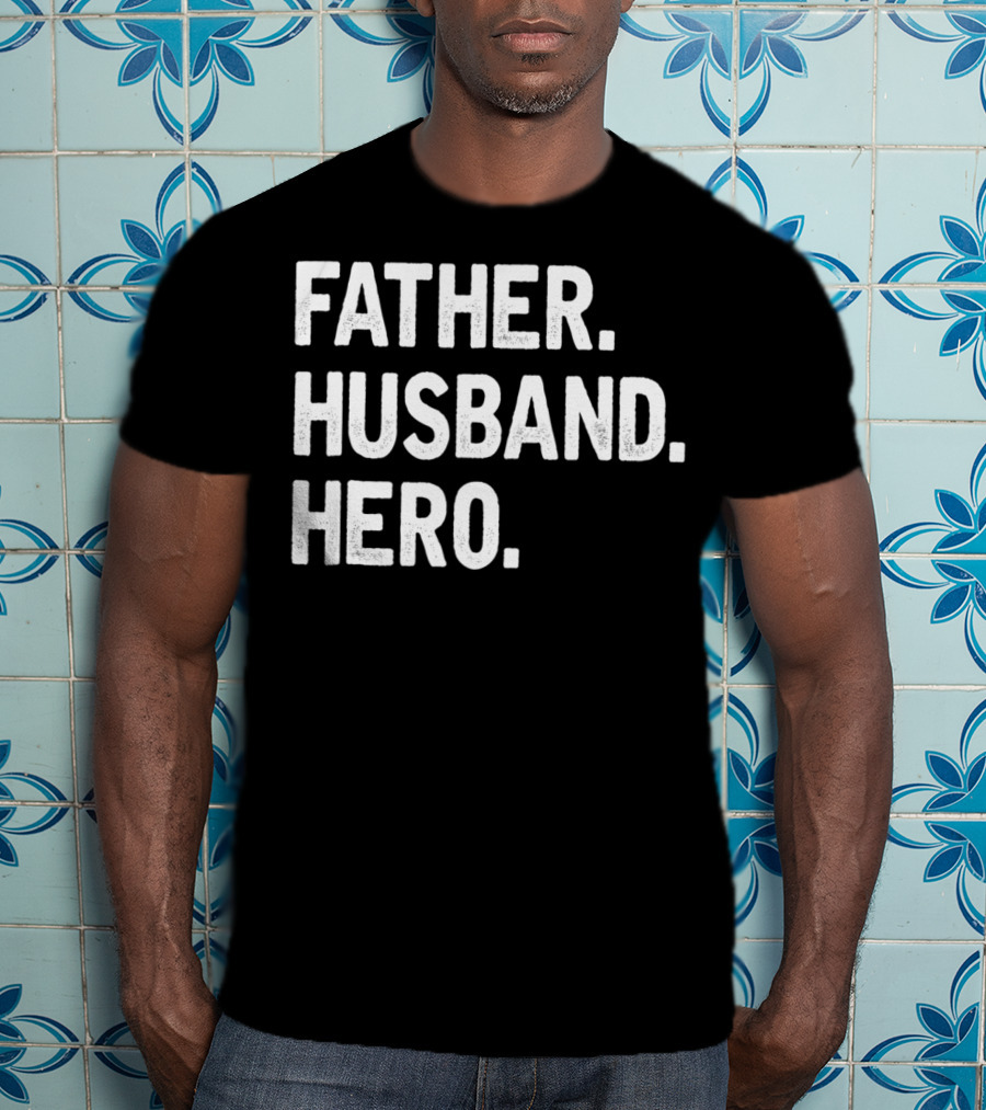 Father Husband Hero Cool T-Shirt