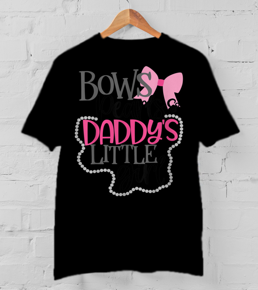 Bows Pearls Daddy's Little Girl With Pink Bow And Pearls T-Shirt