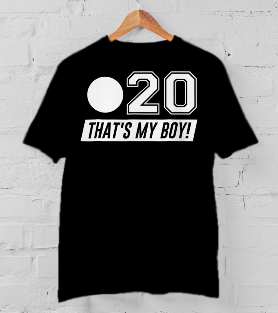 20 That's My Boy Baseball Dad T-Shirt