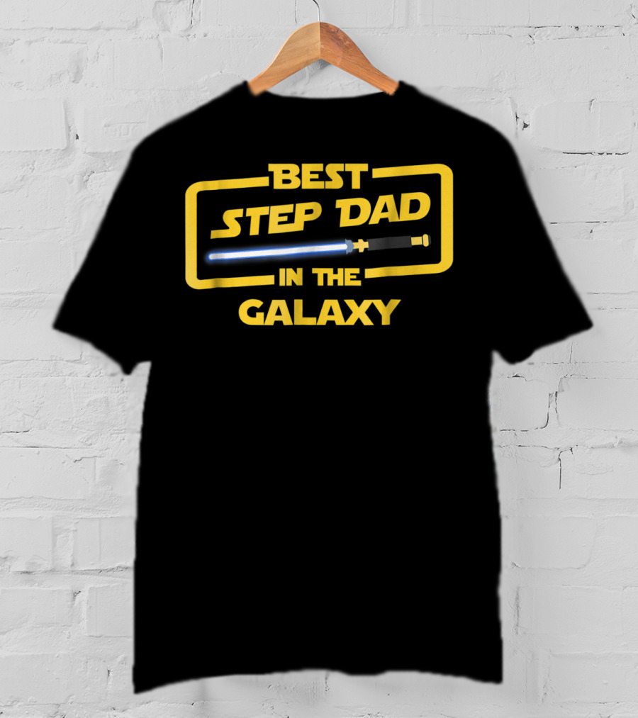 Best Step Dad In The Galaxy Lightsaber T-Shirt