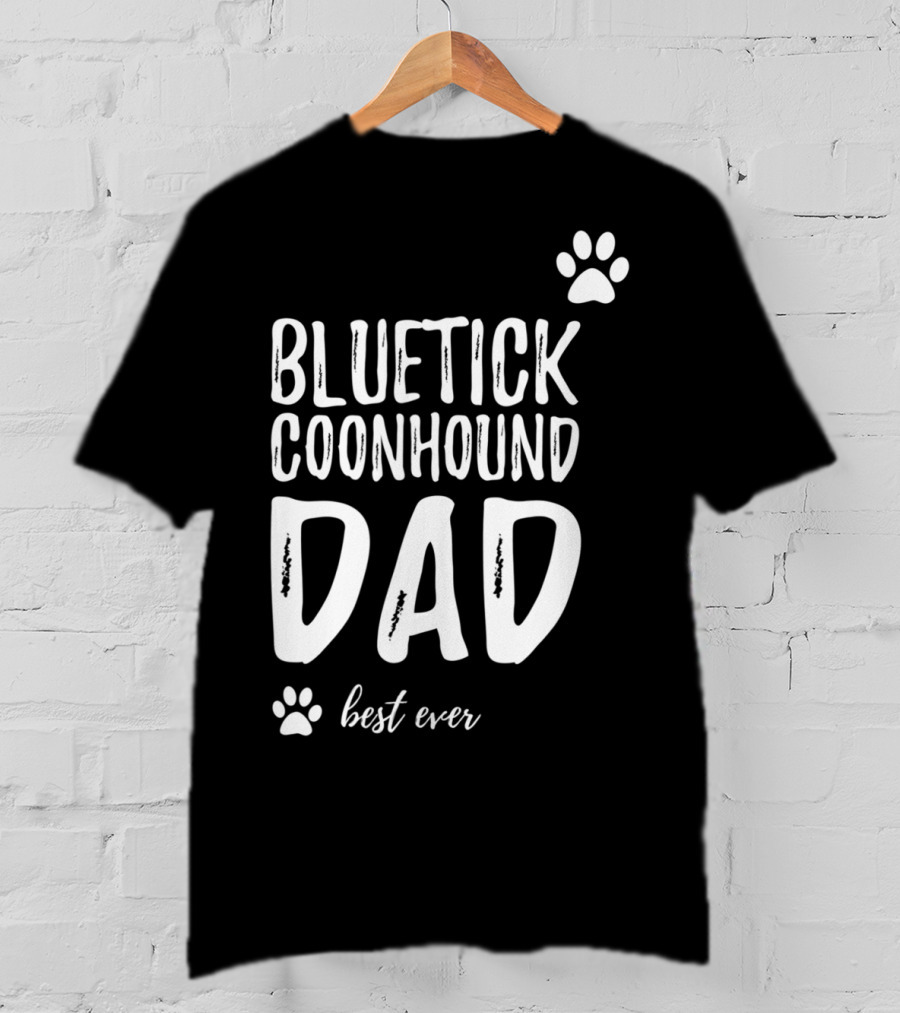 Bluetick Coonhound Dad Best Ever Dog Lover Paw Prints T-Shirt
