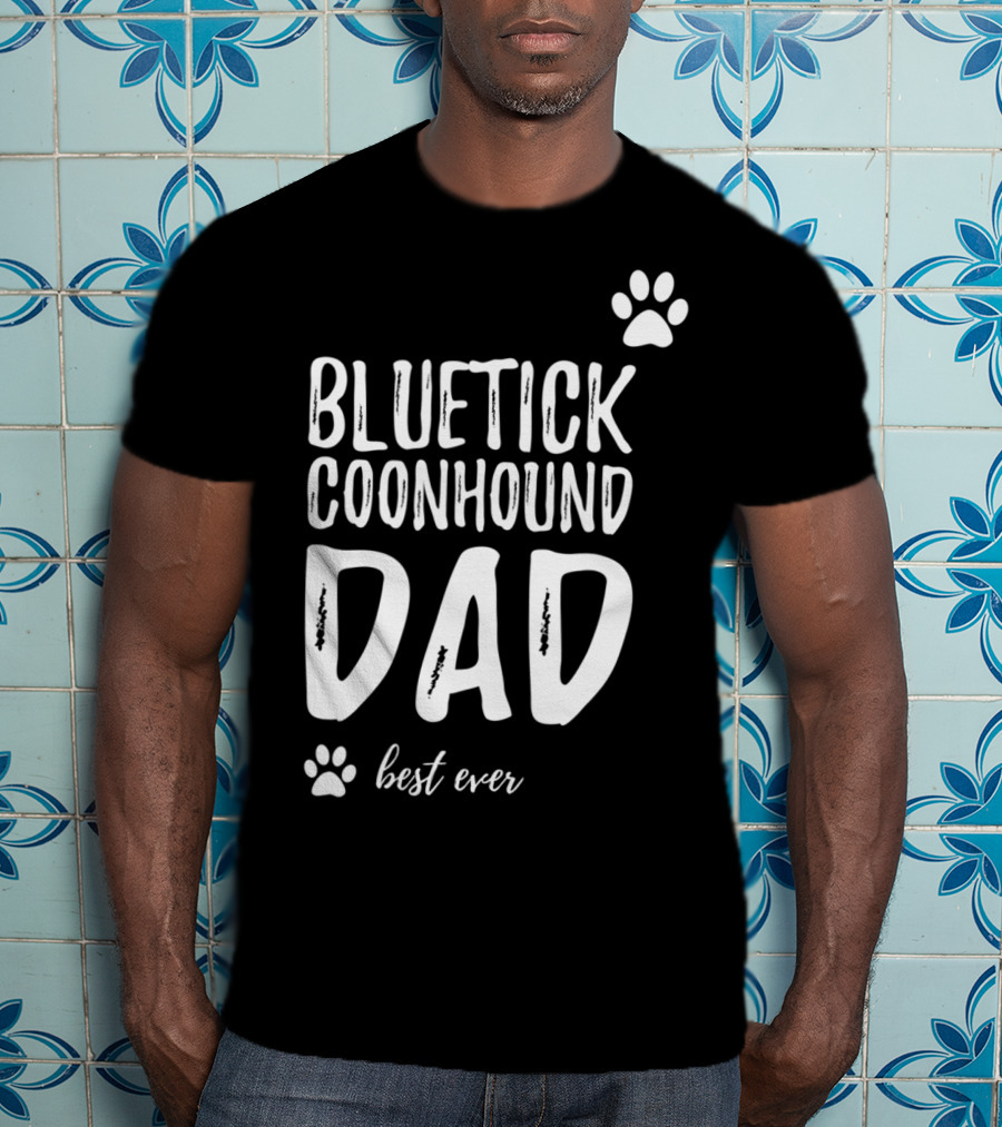 Bluetick Coonhound Dad Best Ever Dog Lover Paw Prints T-Shirt