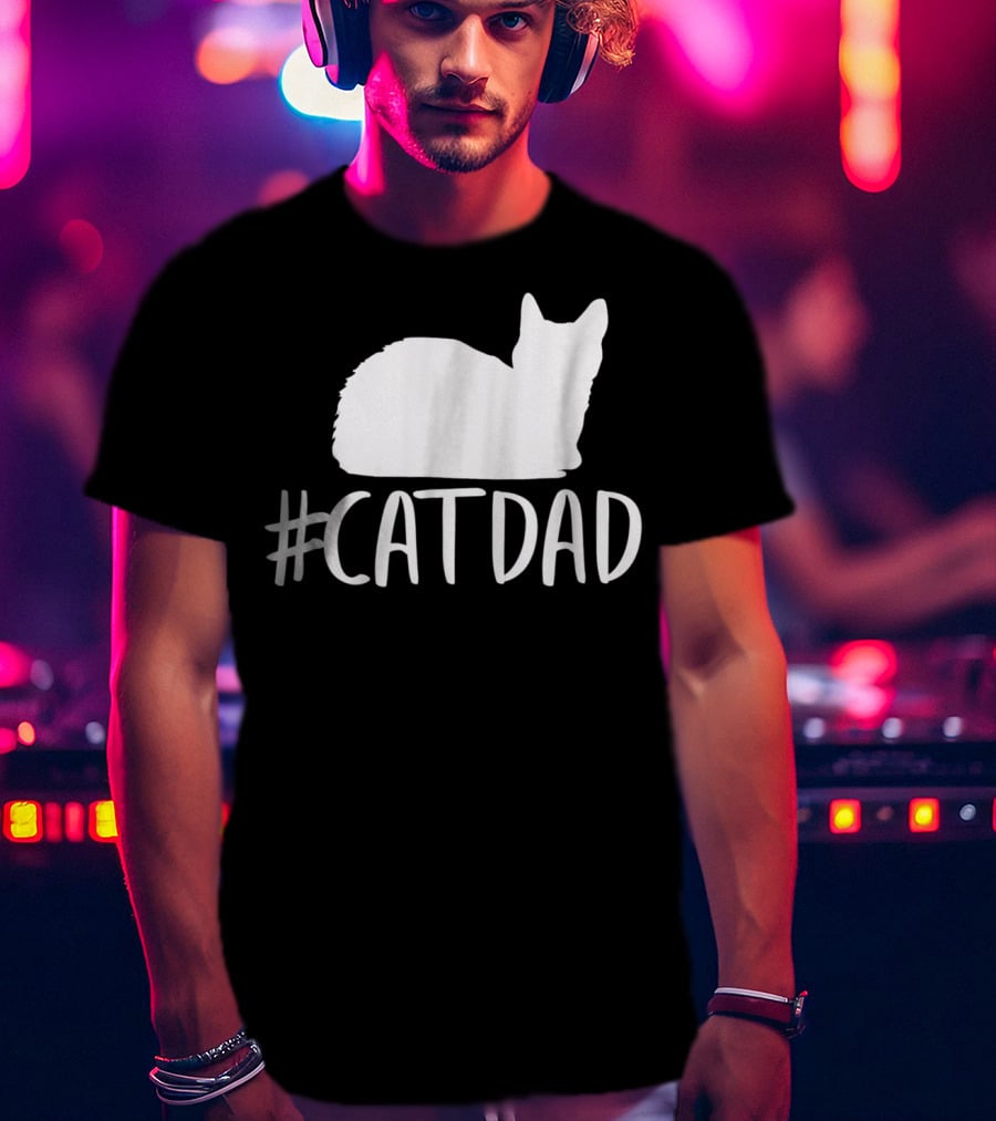 CatDad Funny Hashtag Cat Dad T-Shirt