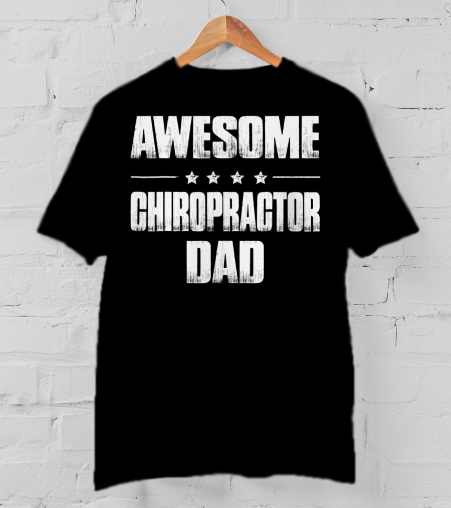 Awesome Chiropractor Dad From Daughter And Son41 T-Shirt