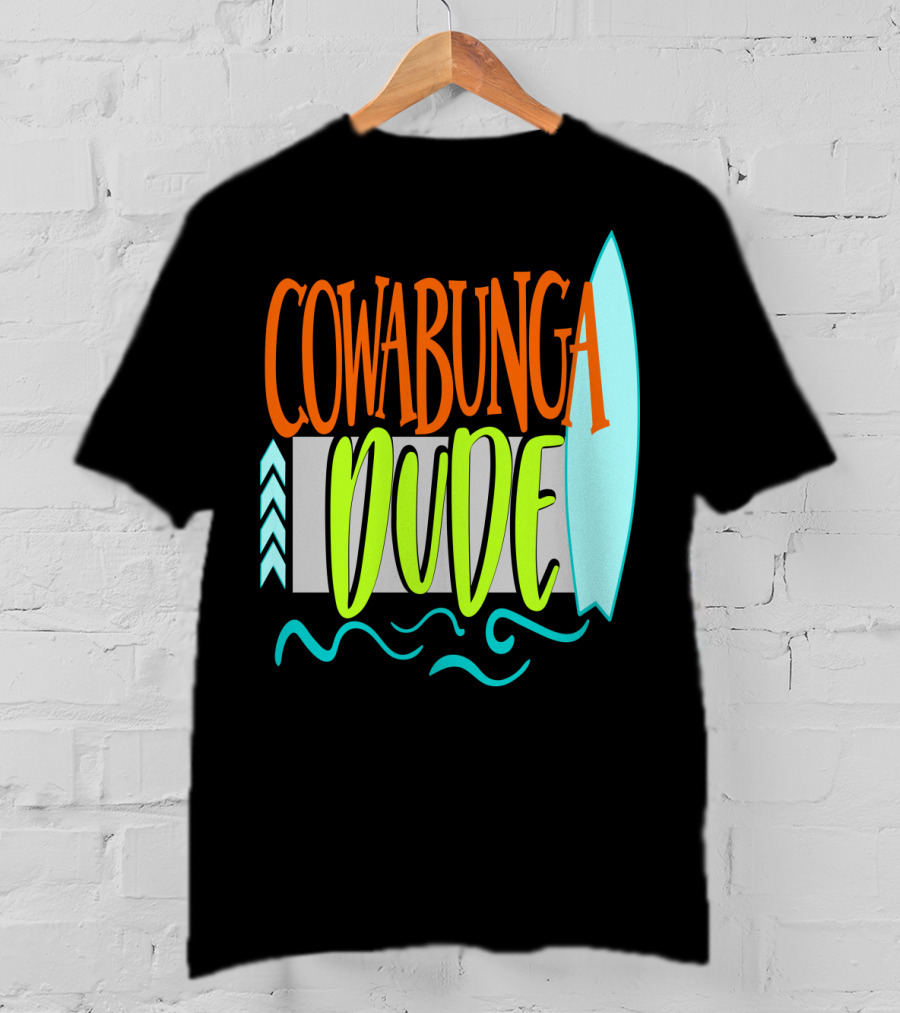 Cowabunga Dude Surf Funny Summer Dad12 Surfboard Waves T-Shirt