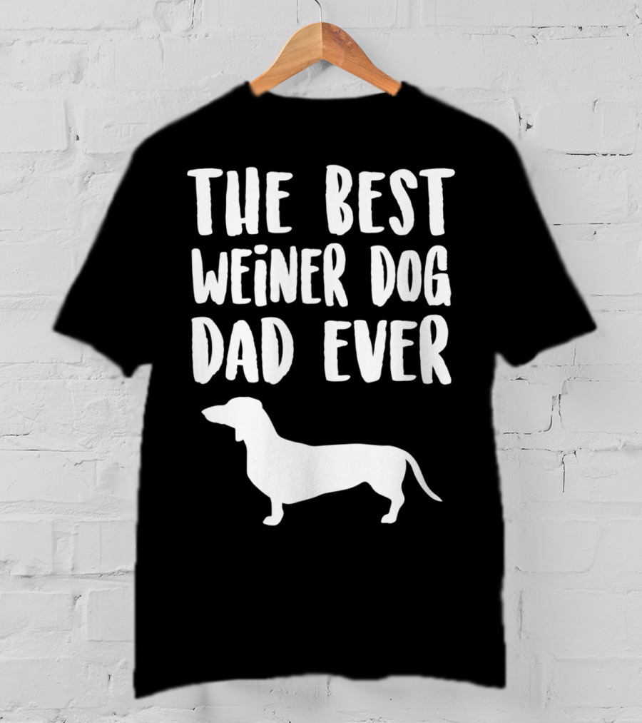 The Best Weiner Dog Dad Ever T-Shirt