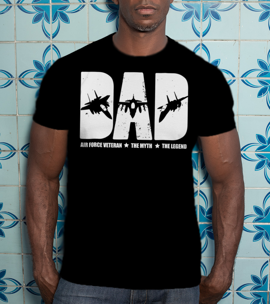 Dad Air Force Veteran The Myth The Legend Fighter Jets T-Shirt