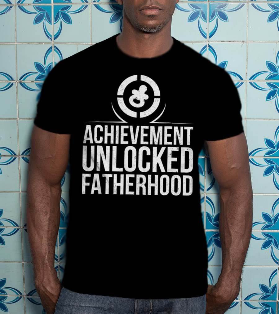 Achievement Unlocked Fatherhood New Dad Gaming Emblem T-Shirt