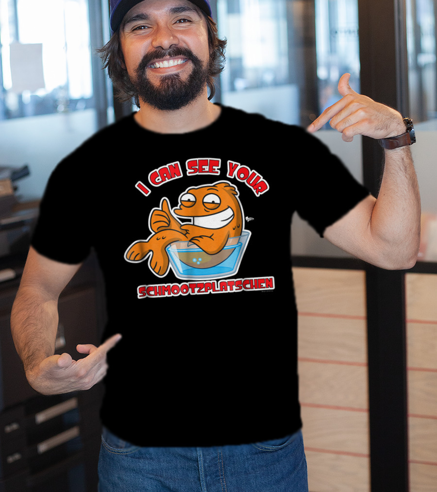 I Can See Your Schmootzplatschen American Dad Fish T-Shirt