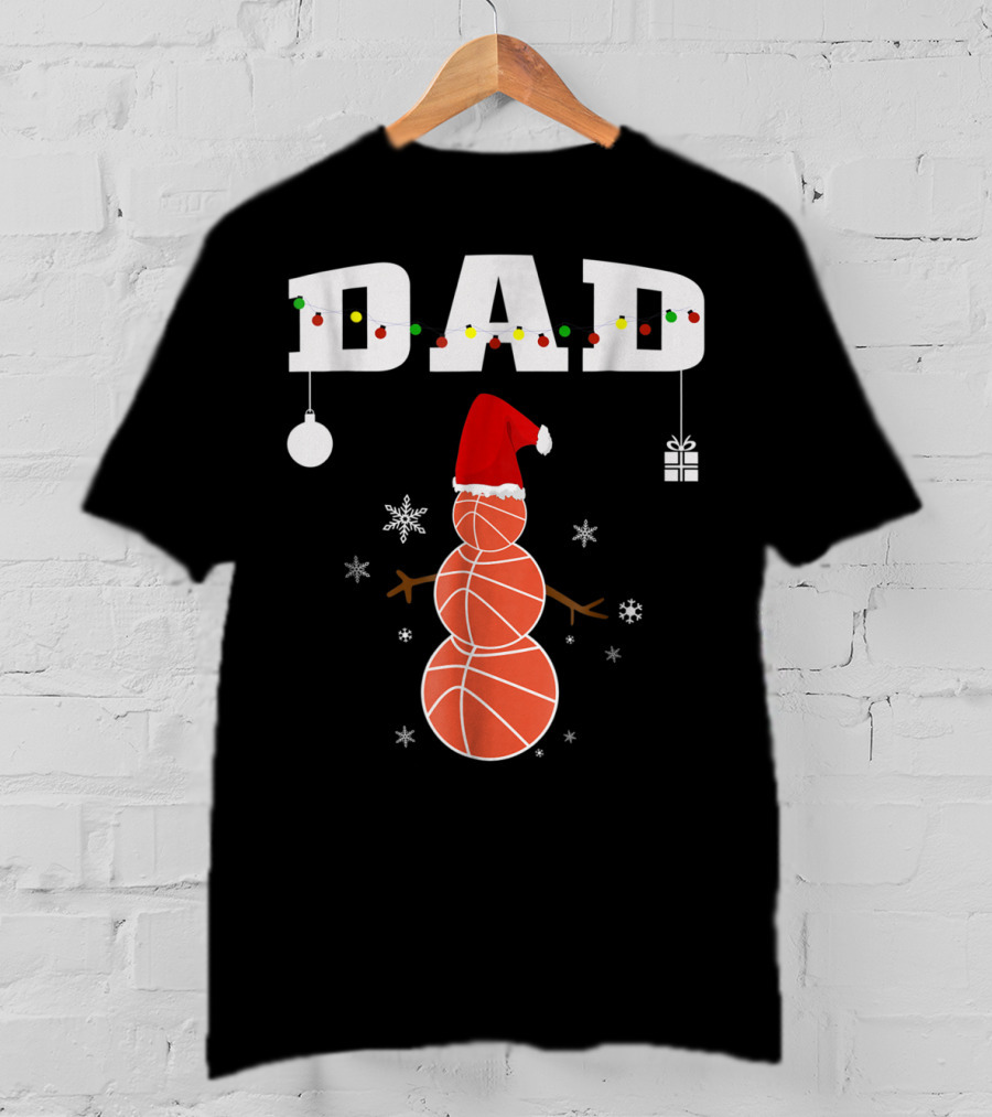Dad Basketball Snowman Christmas Holiday T-Shirt