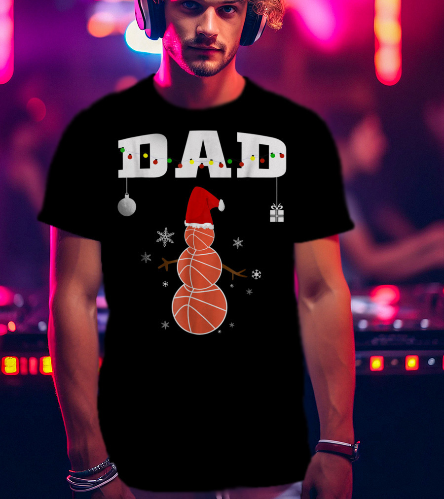 Dad Basketball Snowman Christmas Holiday T-Shirt