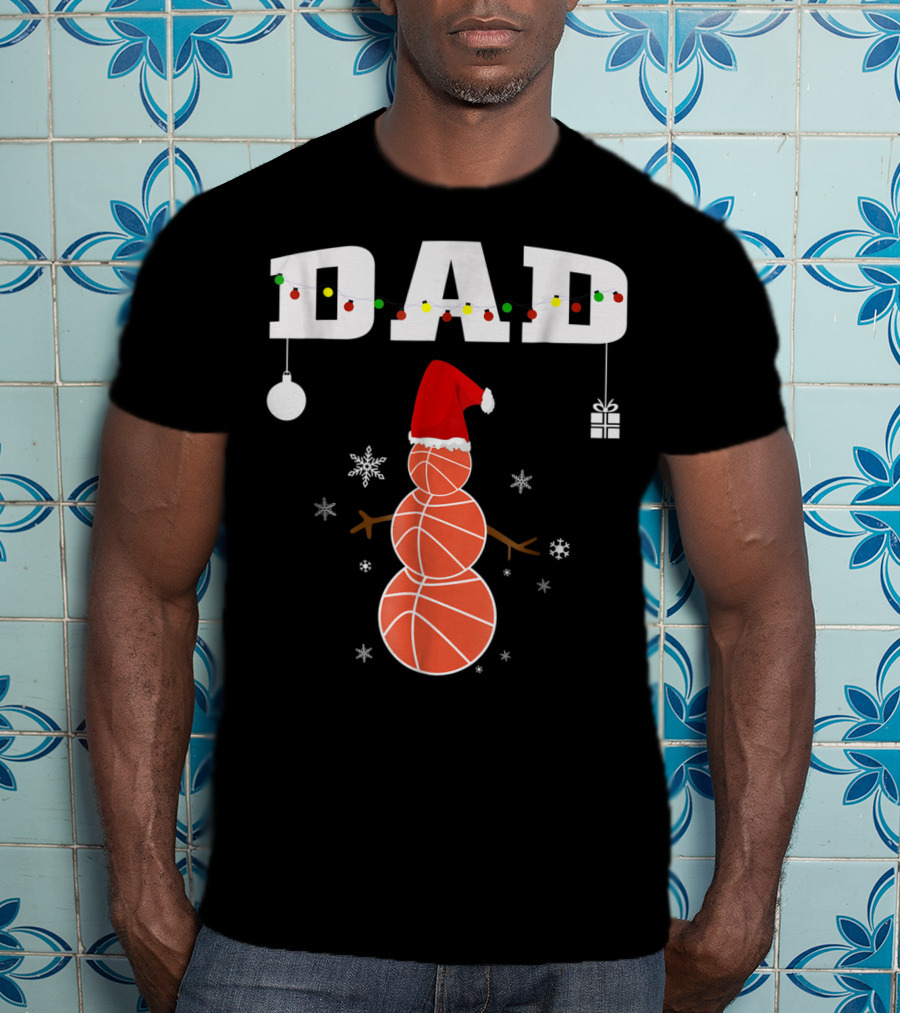 Dad Basketball Snowman Christmas Holiday T-Shirt