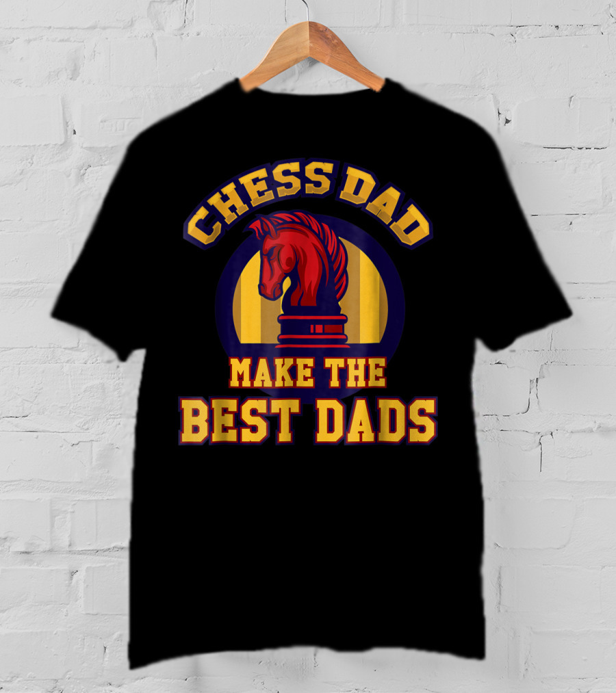 Chess Dad Make The Best Dads Funny Chess Father Knight T-Shirt