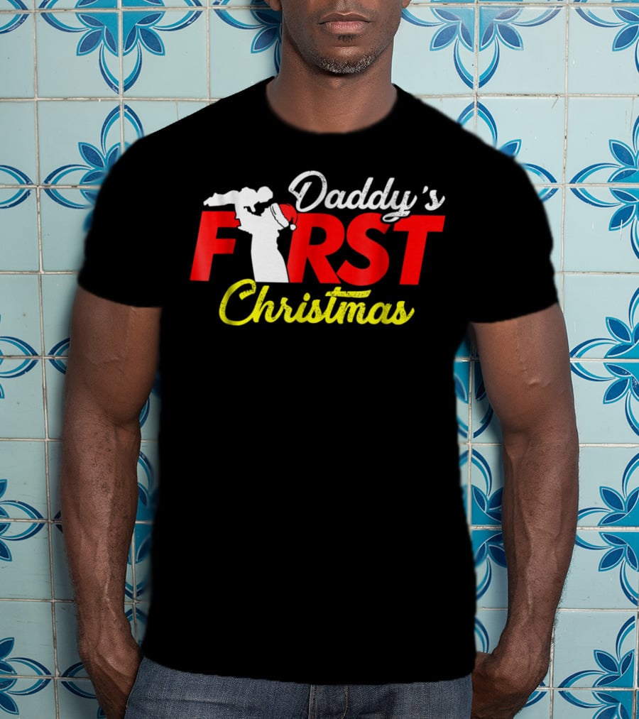 Daddy's First Christmas New Father Newborn Baby Sweet Cute Dad T-Shirt