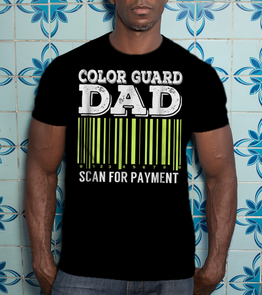 Color Guard Dad Barcode Style Scan For Payment T-Shirt