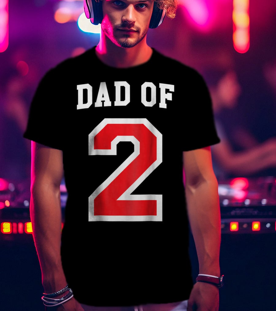 Dad Of Two Baseball Jersey Uniform Number 2 T-Shirt