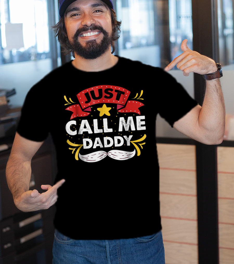 Just Call ME Daddy19 T-Shirt