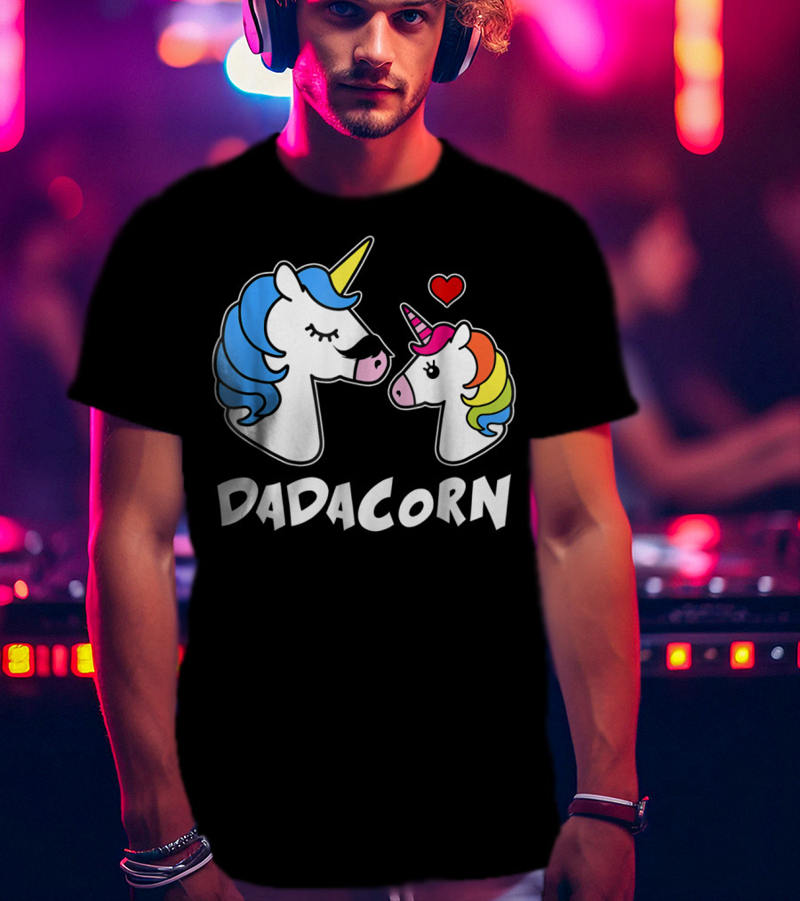 DADACORN Unicorn Dad And Daughter Love 33 T-Shirt