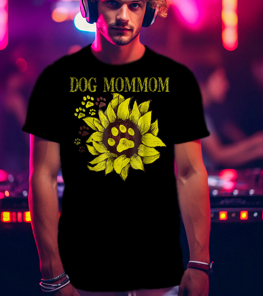 Dog Mommom Sunflower Paw Prints T-Shirt