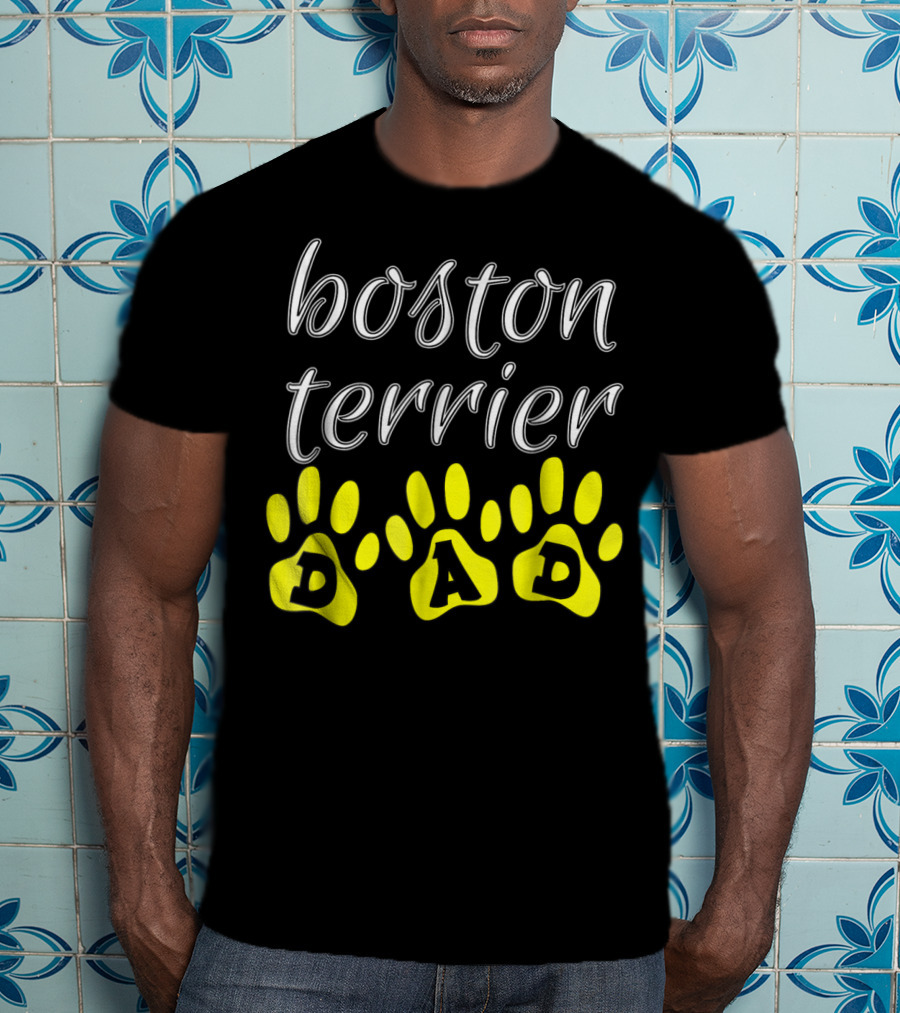 Boston Terrier Dad Fun Paw Print Cute T-Shirt