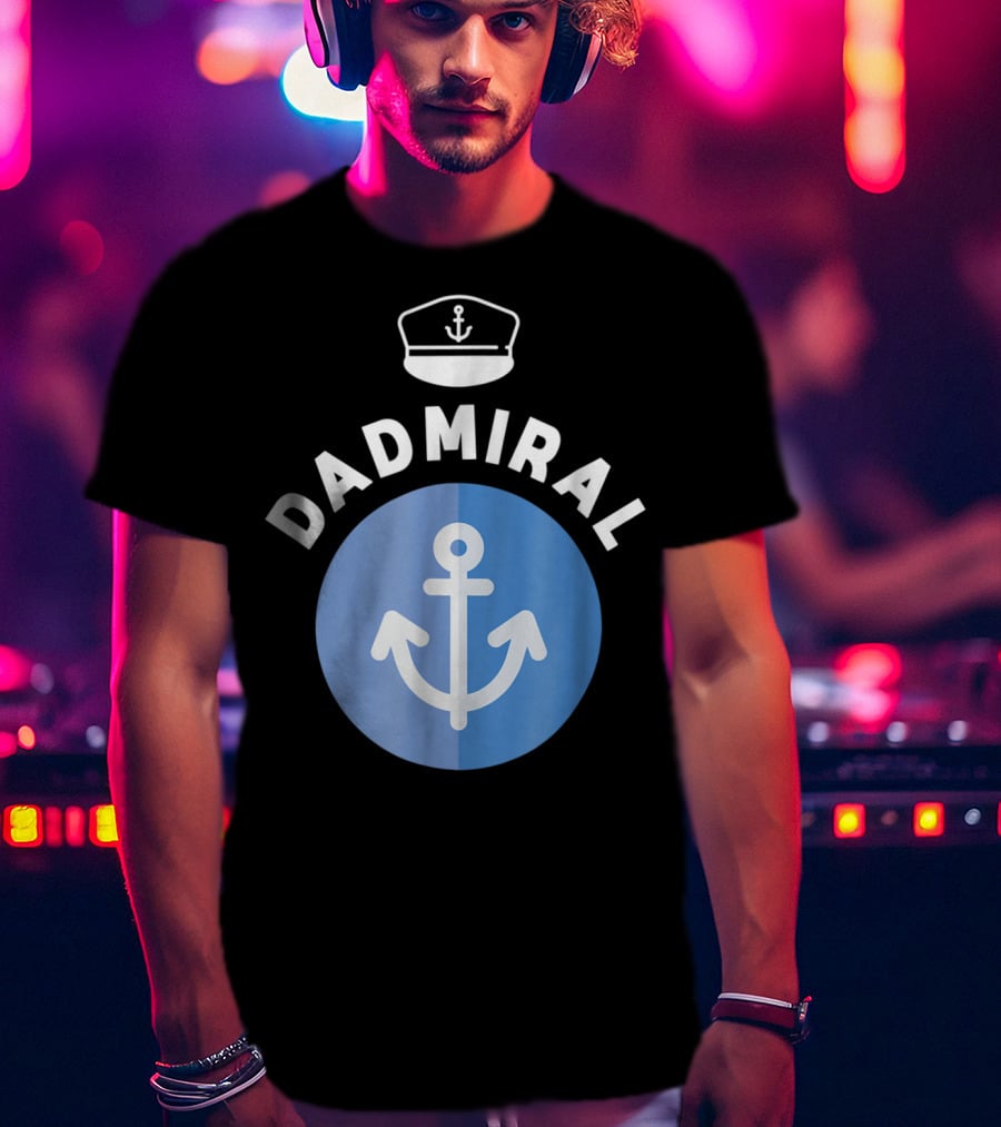 Dadmire Ship Sailor Anchor Papa75 T-Shirt
