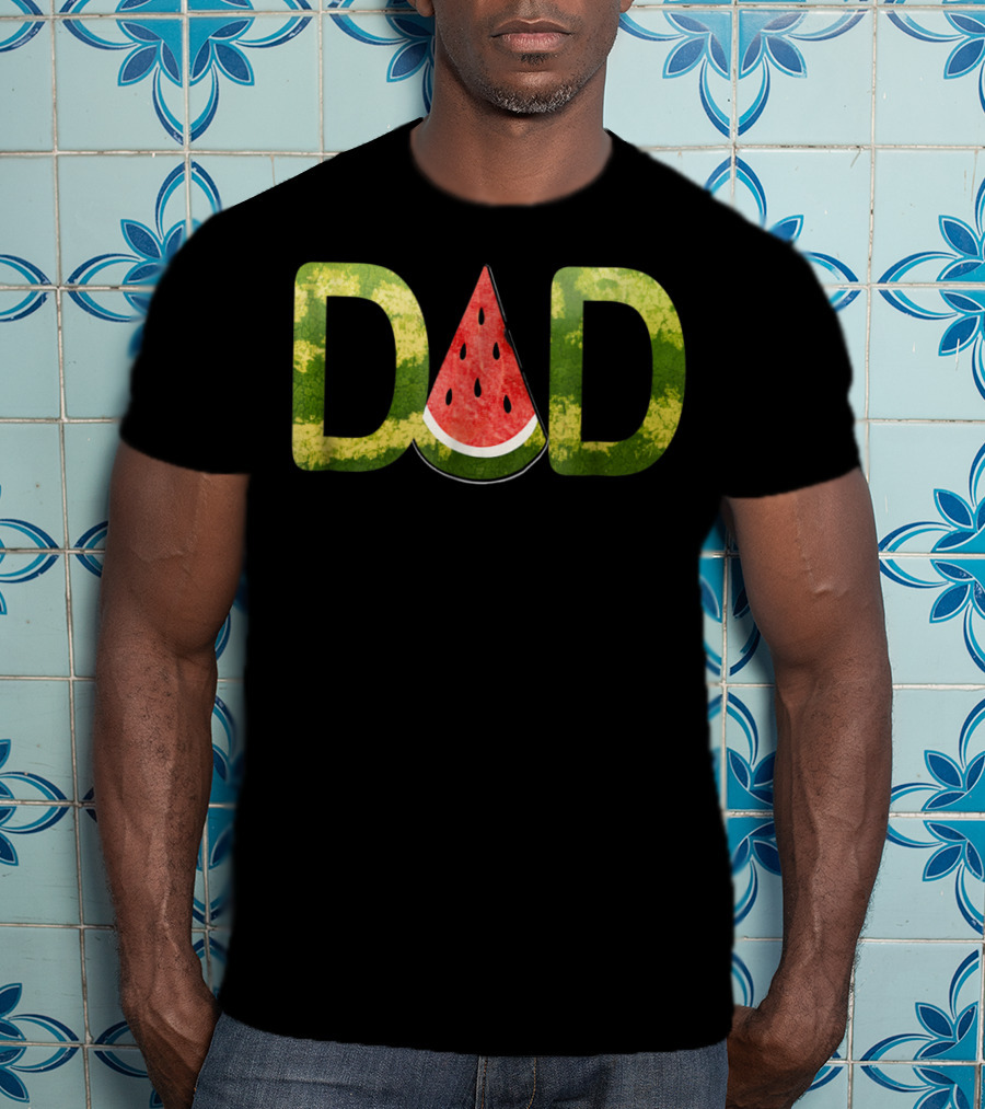 DAD Watermelon Slice Funny Ys24 T-Shirt