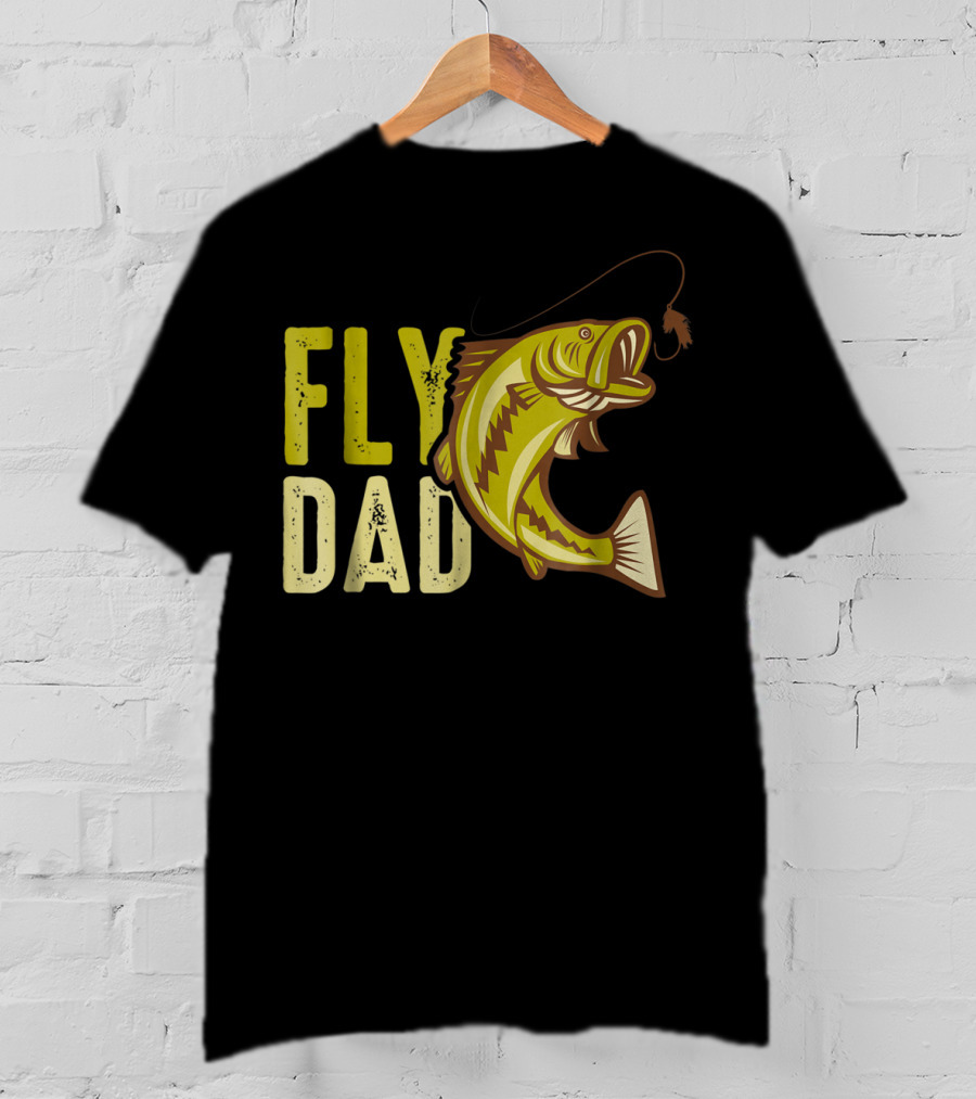 Fly Dad Bass Fishing Fisherman T-Shirt
