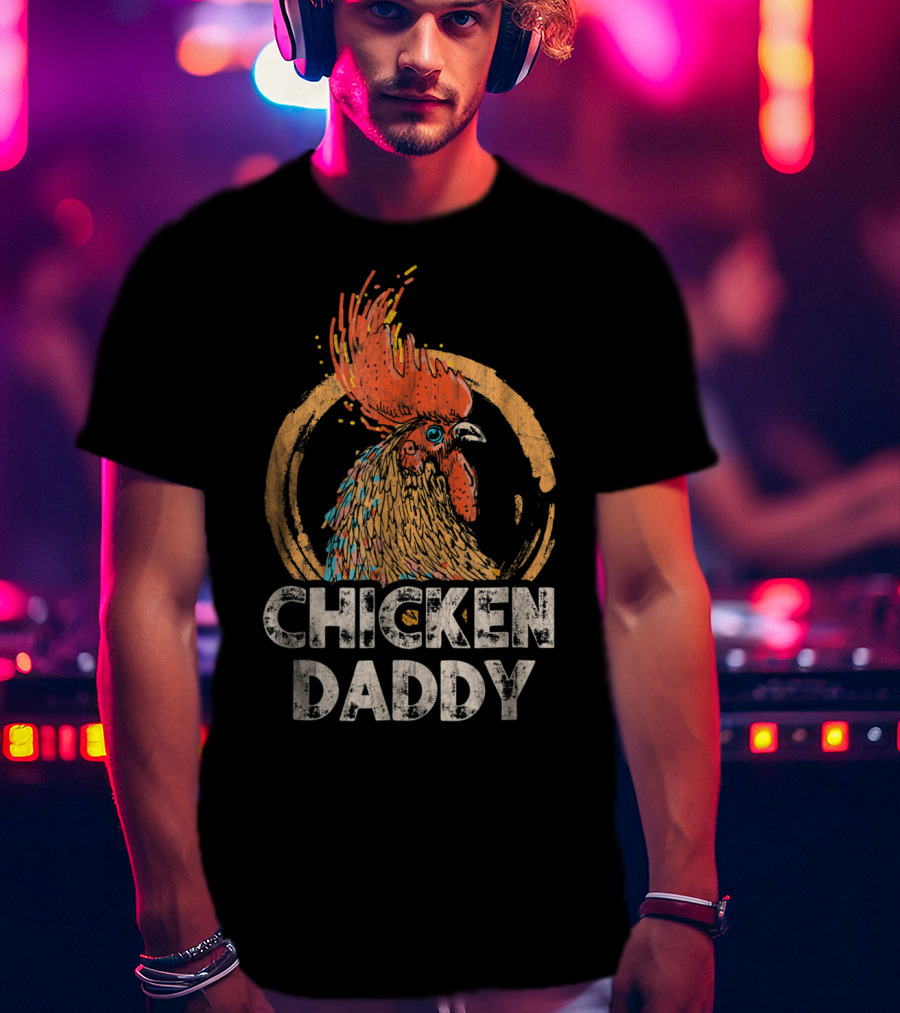 Chicken Daddy T-Shirt