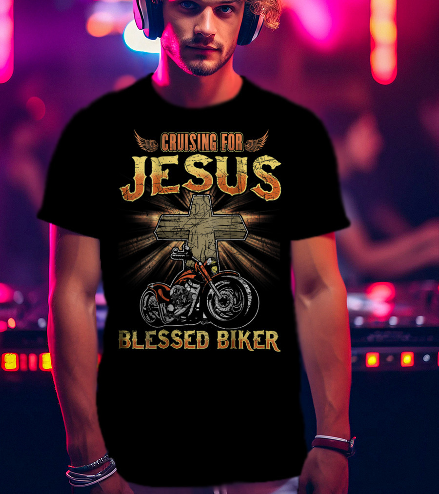 Cruising For Jesus Blessed Biker Dad Motorcycle T-Shirt