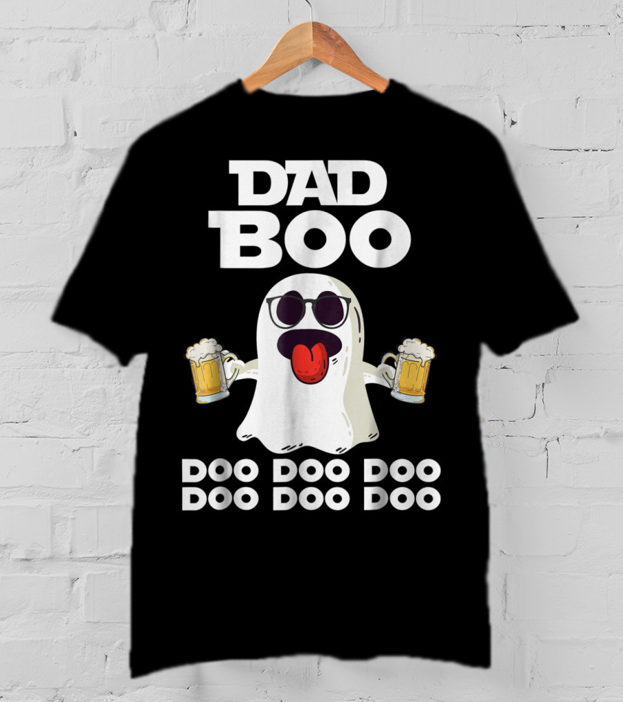 DAD BOO DOO DOO DOO DOO DOO Funny Halloween Ghost With Beer T-Shirt